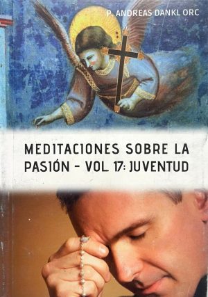 MEDITACIONES SOBRE LA PASIÓN