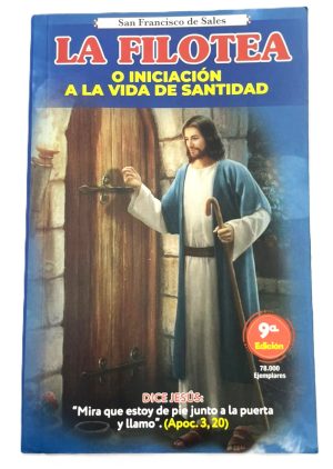 LA FILOTEA O INICIACIÓN A LA VIDA SANTA
