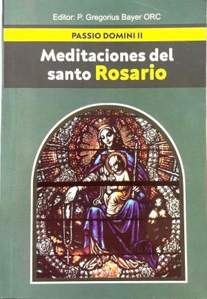 MEDITACIONES DEL SANTO ROSARIO