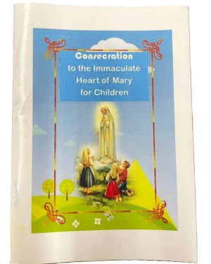 CONSECRATION TO THE IMMACULATE HEART OF MARY FOR CHILDREN