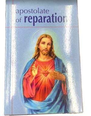 APOSTOLATE OF REPARATION