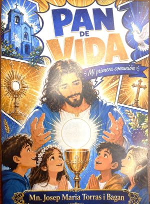 PAN DE VIDA: MI PRIMERA COMUNIÓN
